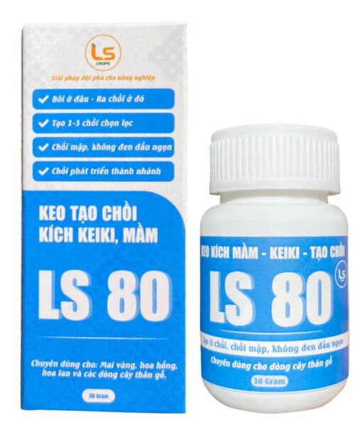 Keo Tạo Mầm - Kích Keiki - Kích Chồi LS 80